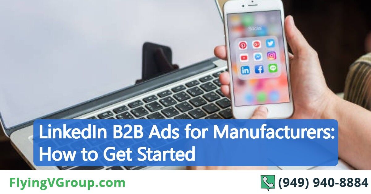 LinkedIn B2B Ads for Manufacturers_ How to Get Started