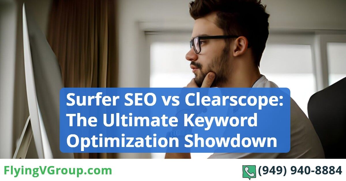 Surfer SEO vs Clearscope_ The Ultimate Keyword Optimization Showdown
